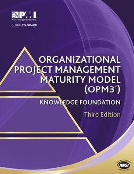Paperback Organizational Project Management Maturity Model (Opm3(r)) Knowledge Foundation Book