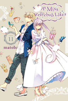 As Miss Beelzebub Likes, Vol. 11 - Book #11 of the As Miss Beelzebub Likes
