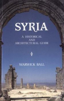 Paperback Syria: A Historical and Architectural Guide Book