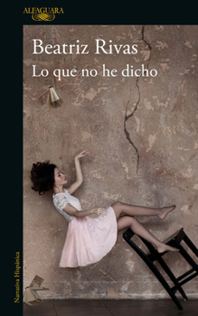Paperback Lo Que No He Dicho / What I Have Not Said [Spanish] Book