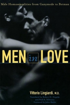 Paperback Men in Love: Male Homosexualities from Ganymede to Batman Book