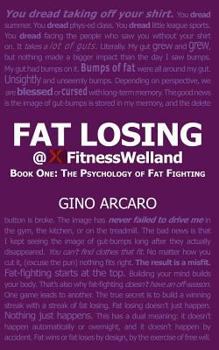 Paperback Fat Losing: Book One: The Psychology of Fat Fighting Book