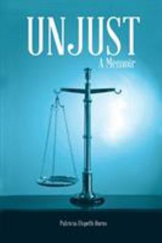 Paperback Unjust: A Memoir Book