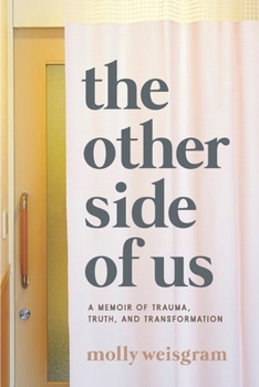 Paperback The Other Side of Us: A Memoir of Trauma, Truth, and Transformation Book