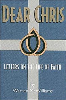 Paperback Dear Chris: Letters on the Life of Faith. Book
