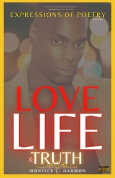 Expressions of Poetry : A Memoir Poetry Collection: Love, Life and Truth