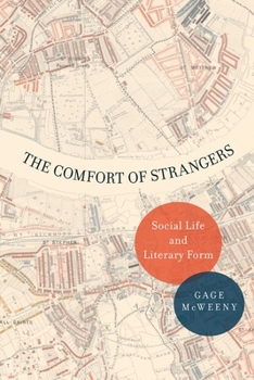 Paperback The Comfort of Strangers: Social Life and Literary Form Book