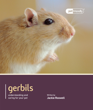 Paperback Gerbils: Understanding and Caring for Your Pet Book