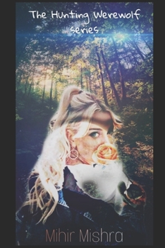 Paperback The Hunting Werewolf- series: The beginning Book