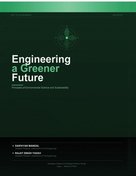Paperback Engineering a Greener Future: Principles of Environmental Science and Sustainability Book