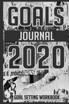 Goals Journal 2020 Goal Setting Workbook: Entrepreneur notepad, Gift for entrepreneur woman, Teens journal 6x9 Journal Gift Notebook with 125 Lined Pages