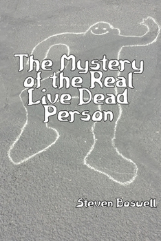 Paperback The Mystery of the Real Live Dead Person Book