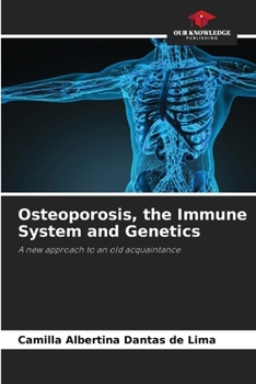 Paperback Osteoporosis, the Immune System and Genetics Book
