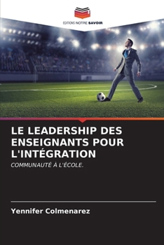 Paperback Le Leadership Des Enseignants Pour l'Intégration [French] Book