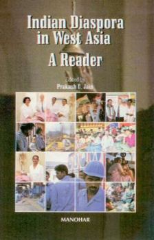 Hardcover Indian Diaspora in West Asia: A Reader Book