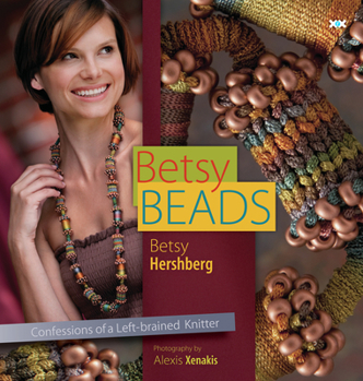 Paperback Betsy Beads: Confessions of a Left-Brained Knitter Book