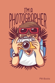Paperback IM A Photographer: Kariertes A5 Notizbuch oder Heft f?r Sch?ler, Studenten und Erwachsene Book
