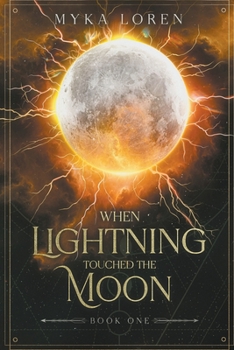 Paperback When Lightning Touched The Moon Book