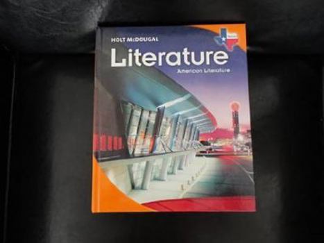 Hardcover Holt McDougal Literature Texas: Student Edition American Literature 2010 Book