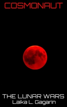 Paperback Cosmonaut: The Lunar Wars Book