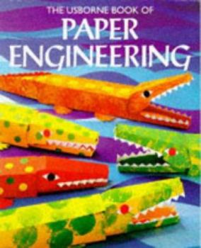 Paperback The Usborne Book of Paper Engineering Book