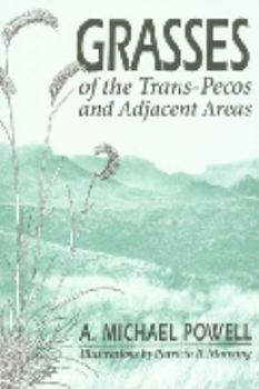 Paperback Grasses of the Trans-Pecos and Adjacent Areas Book