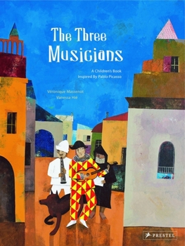 Hardcover The Three Musicians: A Children's Book Inspired by Pablo Picasso Book