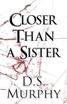 Paperback Closer Than a Sister Book