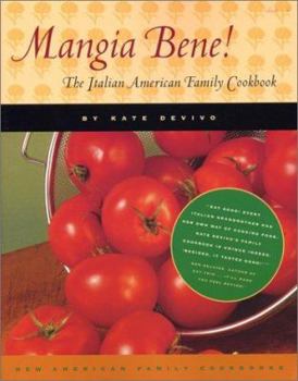 Paperback Mangia Bene!: An Italian American Family Cookbook Book