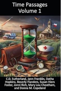 Time Passages: Volume 1: A Collection of Diverse Short Stories