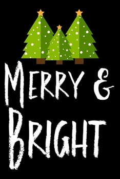 Paperback Merry & Bright: Christmas Notebook Planner, Gift List Book, Holiday Season Diary, Xmas Party Organizer, Shopping Journal, Greeting Car Book