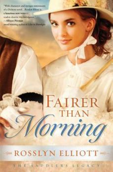 Fairer Than Morning - Book #1 of the Saddler's Legacy