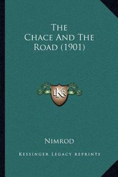 Paperback The Chace And The Road (1901) Book