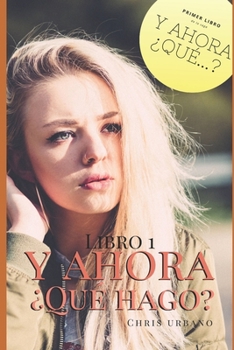 Paperback Y ahora ¿Qué hago? [Spanish] Book