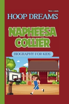 NAPHEESA COLLIER: HOOP DREAMS