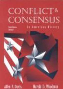Paperback Conflict & Consensus in Modern American History Book