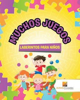Paperback Muchos Juegos: Laberintos Para Niños [Spanish] Book
