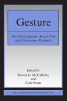 Paperback Gesture: Second Language Acquistion and Classroom Research Book