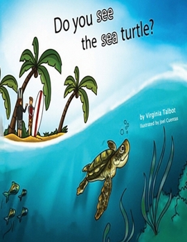 Paperback Do You See the Sea Turtle?: Book of Homophones Book