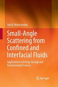 Paperback Small-Angle Scattering from Confined and Interfacial Fluids: Applications to Energy Storage and Environmental Science Book