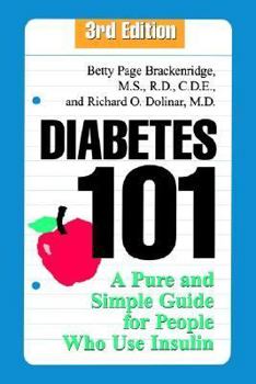 Paperback Diabetes 101: A Pure and Simple Guide for People Who Use Insulin Book