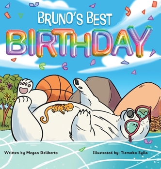Hardcover Bruno's Best Birthday: Children's book about friendship and overcoming challenges Book