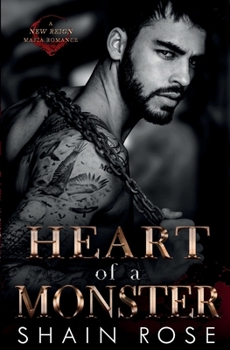 Heart of a Monster - Book #1 of the New Reign Mafia Duet