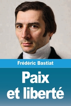 Paix et liberté (French Edition)