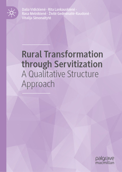 Hardcover Rural Transformation Through Servitization: A Qualitative Structure Approach Book