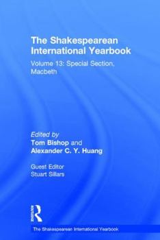 Hardcover The Shakespearean International Yearbook: Volume 13: Special Section, Macbeth Book