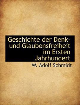 Geschichte der Denk- und Glaubensfreiheit Im Ersten Jahrhundert