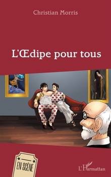 L'Oedipe pour tous (En Scène) (French Edition)