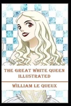Paperback The Great White Queen Illustrated Book
