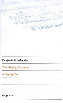 Paperback The Missing Occasion of Saying Yes Book